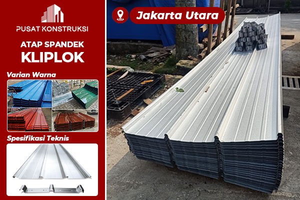 Harga Atap Spandek Kliplok Jakarta Utara Harga Atap Spandek Kliplok Jakarta Utara