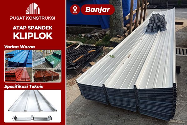 Harga Atap Spandek Kliplok Banjar Harga Atap Spandek Kliplok Banjar