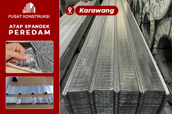 Harga Atap Spandek Peredam Karawang Harga Atap Spandek Peredam Karawang