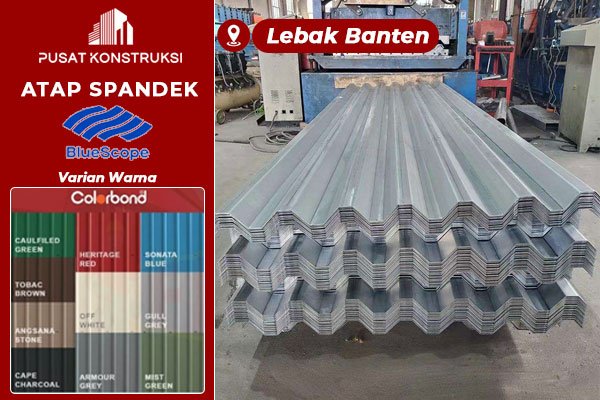 Harga Atap Spandek Bluescope Lebak Banten Harga Atap Spandek Bluescope Lebak Banten