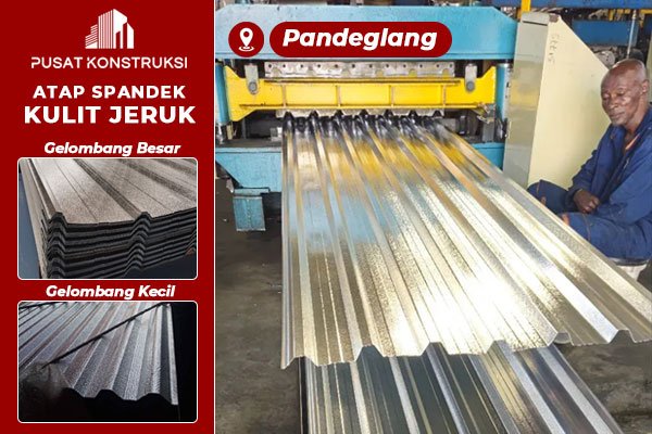 Harga Atap Spandek Alumunium Kulit Jeruk Pandeglang Harga Atap Spandek Alumunium Kulit Jeruk Pandeglang