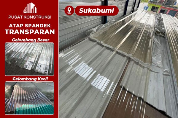 Harga Atap Spandek Transparan Sukabumi Harga Atap Spandek Transparan Sukabumi
