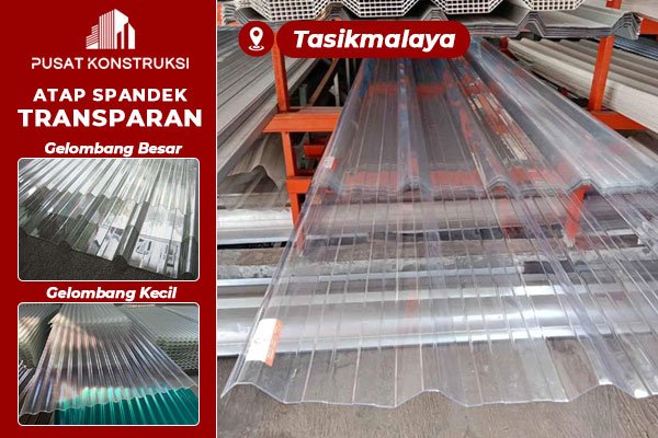Harga Atap Spandek Transparan Tasikmalaya Harga Atap Spandek Transparan Tasikmalaya